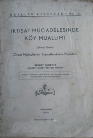 Şevket Süreyya'nın İktisat Mücadelesinde Köy Muallimi kitabı