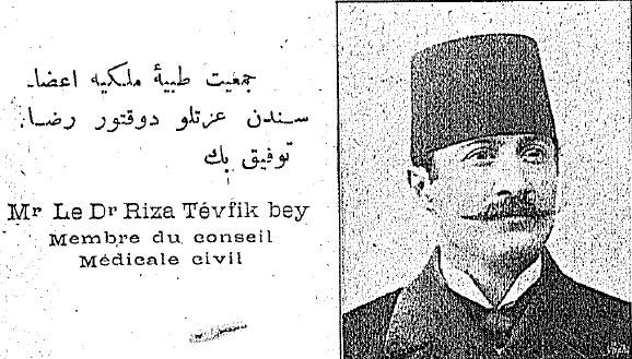 Cemiyet üyeleri arasında sayılan Rıza Tevfik